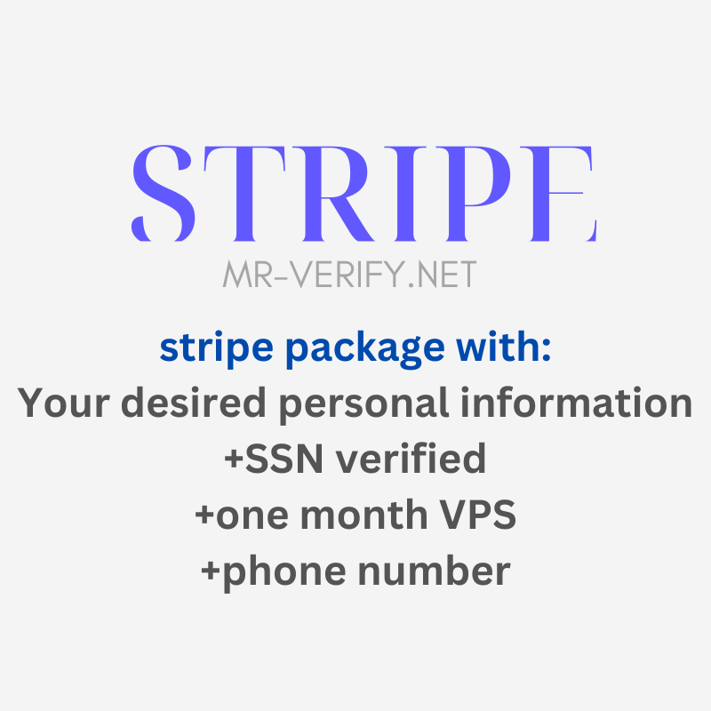 whit buying stripe account you will receive: stripe package with: Your desired personal information +SSN verified +one month VPS +phone number