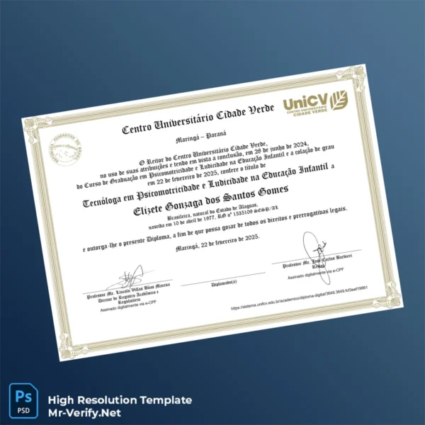 Brazil Centro Universitário Cidade Verde Technologist in Psychomotricity and Playfulness Diploma – Fully Editable High Resolution 2 Page Brazil Centro Universitário Cidade Verde Technologist in Psychomotricity and Playfulness Diploma – Fully Editable High Resolution 2 Page