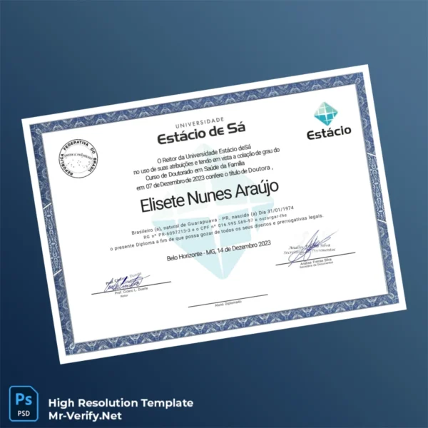 Brazil Estácio de Sá University Doctorate in Family Health Certificate – Fully Editable & High Resolution 2 Page Brazil Estácio de Sá University Doctorate in Family Health Certificate – Fully Editable & High Resolution 2 Page