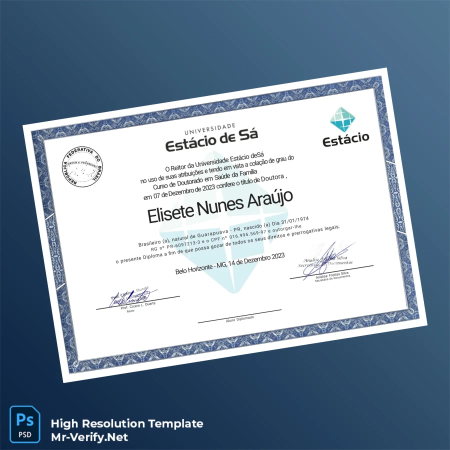 Brazil Estácio de Sá University Doctorate in Family Health Certificate – Fully Editable & High Resolution 2 Page Brazil Estácio de Sá University Doctorate in Family Health Certificate – Fully Editable & High Resolution 2 Page